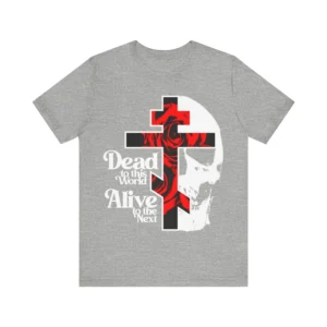 Dead to this World Skull Christian T-Shirt Grey
