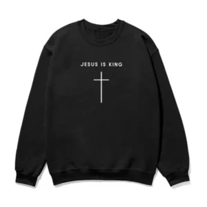 Jesus Is King Christian Sweatshirts